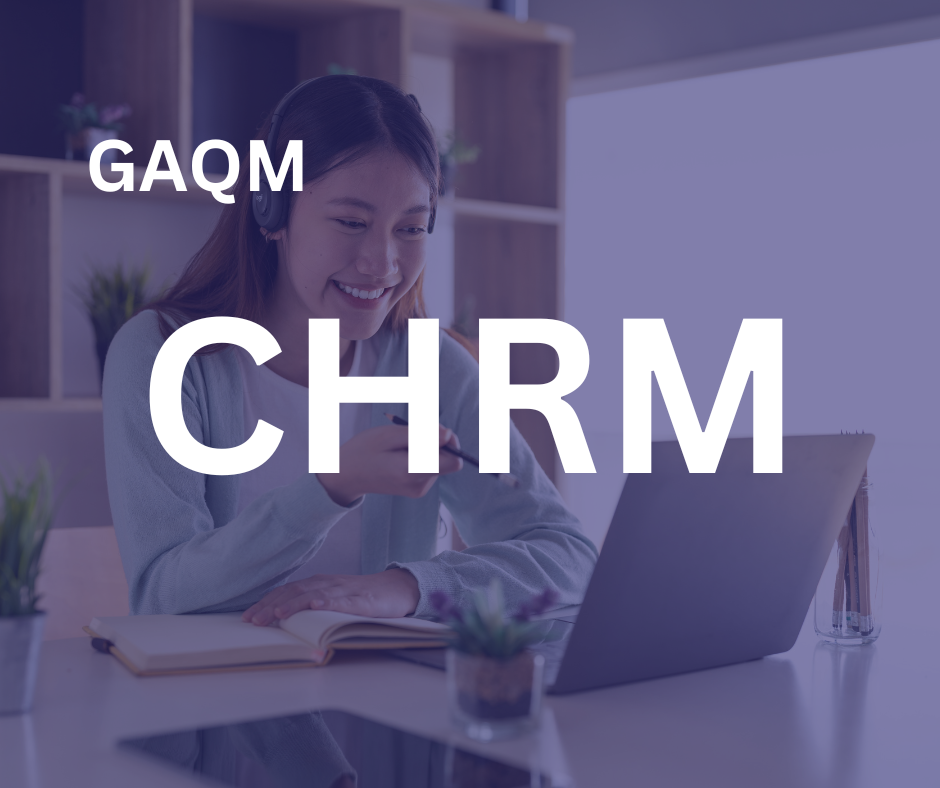 CHRM Certification: Mastering HR Leadership with GAQM